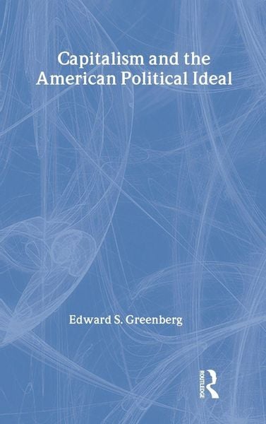 Produktbild: Capitalism and the American Political Ideal