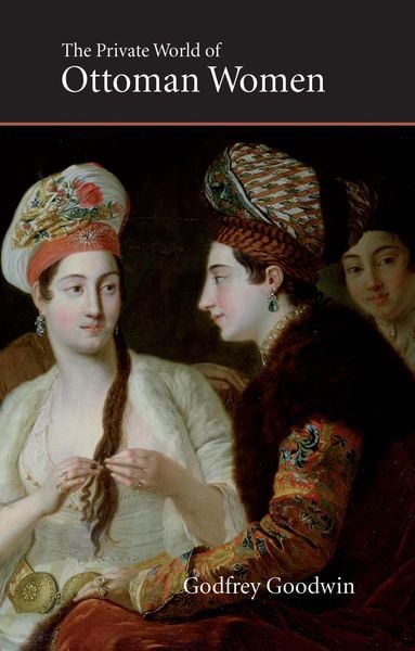 Produktbild: The Private World of Ottoman Women