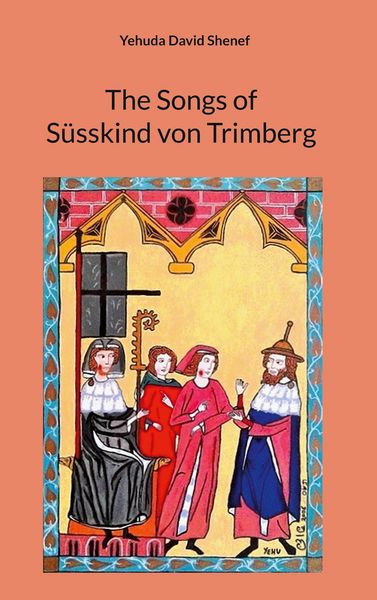 Produktbild: The Songs of S&uuml;sskind von Trimberg