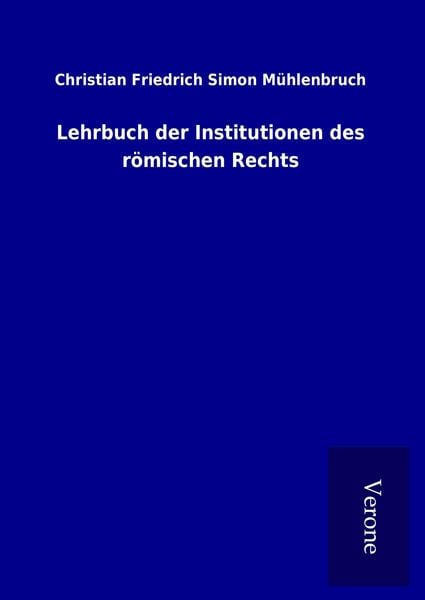 Produktbild: Lehrbuch der Institutionen des r&ouml;mischen Rechts