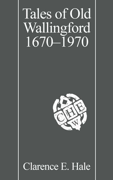 Produktbild: Tales of Old Wallingford 1670-1970