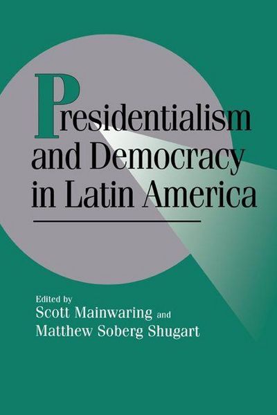 Produktbild: Presidentialism and Democracy in Latin America
