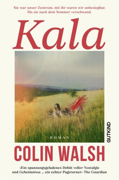 Kala, Gebundene Ausgabe von Colin Walsh, Gutkind Verlag, 978-3-9894113-0-2