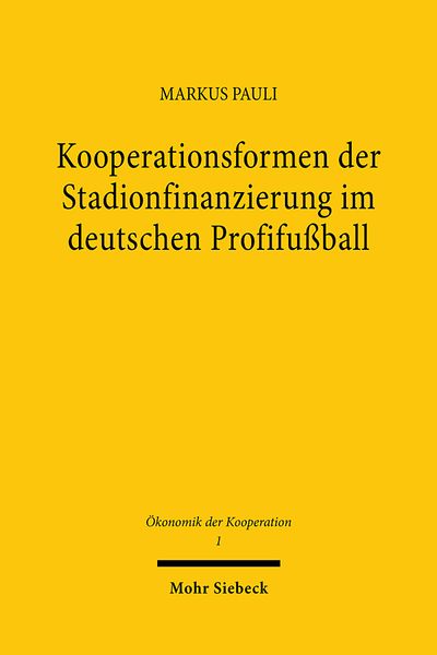 Produktbild: Kooperationsformen der Stadionfinanzierung im deutschen Profifu&szlig;ball