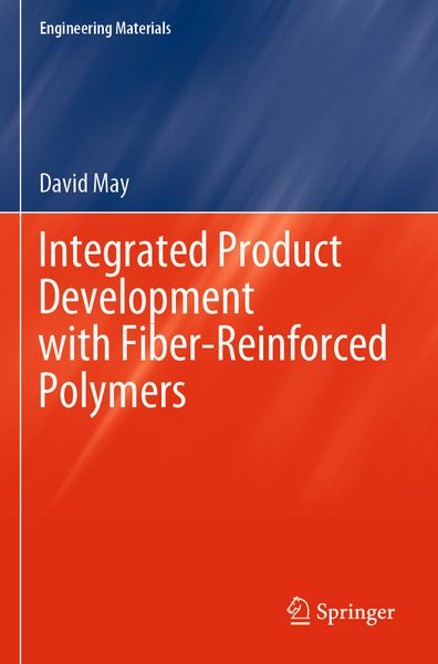 Produktbild: Integrated Product Development with Fiber-Reinforced Polymers