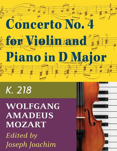 Produktbild: Mozart W.A. Concerto No. 4 in D Major K. 218 Violin and Piano - by Joseph Joachim - International