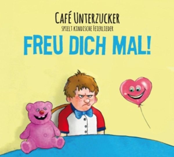 Freu Dich mal! - Cafe Unterzucker, CD