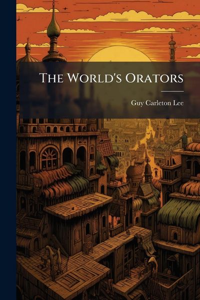 Produktbild: The World's Orators