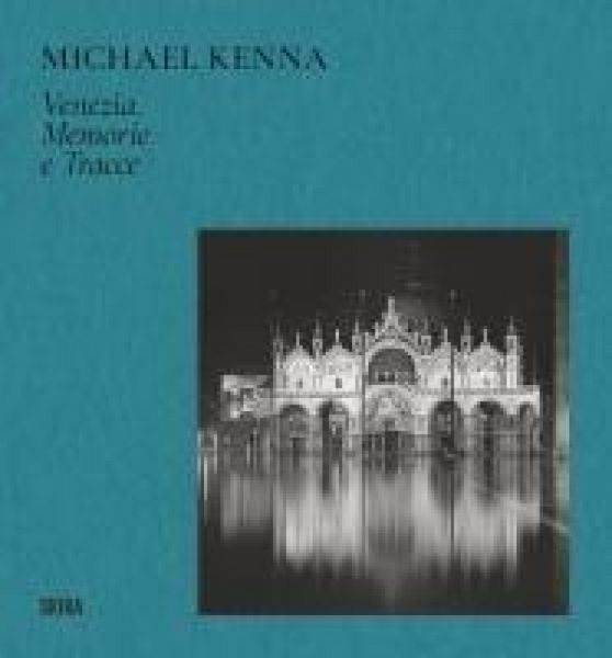 Produktbild: Michael Kenna Venezia. Memorie e tracce