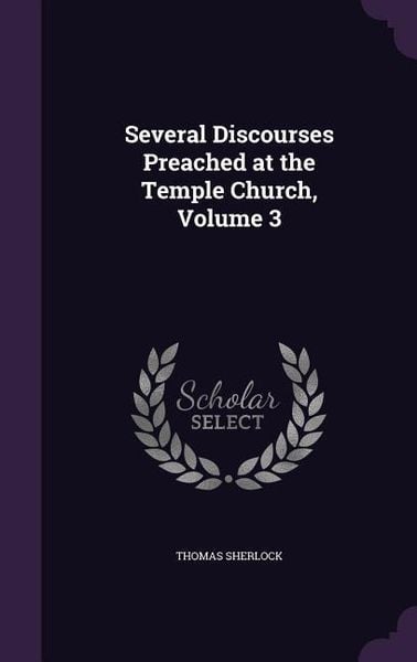Produktbild: Several Discourses Preached at the Temple Church, Volume 3