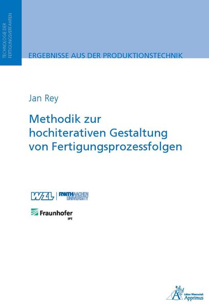 Produktbild: Methodik zur hochiterativen Gestaltung von Fertigungsprozessfolgen