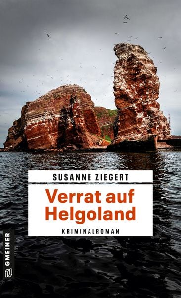 Verrat auf Helgoland, Taschenbuch von Susanne Ziegert, Gmeiner-Verlag, 978-3-8392-0738-3