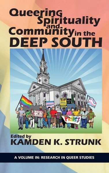 Produktbild: Queering Spirituality and Community in the Deep South