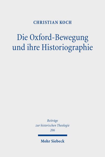 Produktbild: Die Oxford-Bewegung und ihre Historiographie