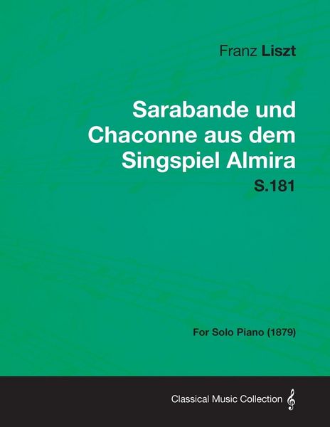 Produktbild: Sarabande und Chaconne aus dem Singspiel Almira S.181 - For Solo Piano (1879)