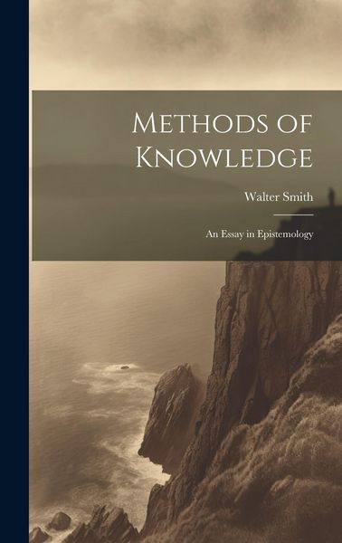 Produktbild: Methods of Knowledge; an Essay in Epistemology