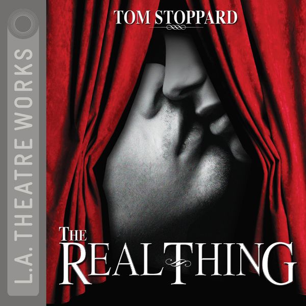 The Real Thing - Tom Stoppard, Audio, 9781580815994