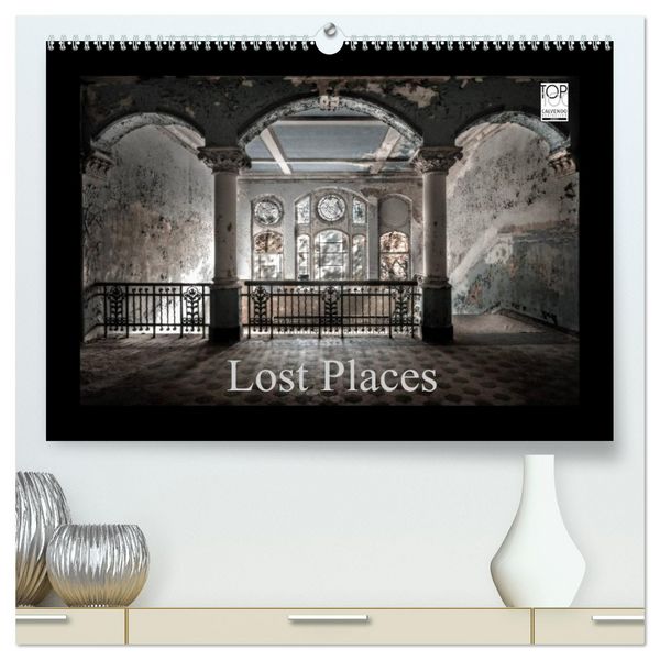 Produktbild: Lost Places - vergessene orte vergessener glanz (hochwertiger Premium Wandkalender 2026 DIN A2 quer), Kunstdruck in Hochglanz