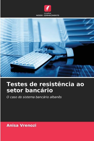 Produktbild: Testes de resist&ecirc;ncia ao setor banc&aacute;rio