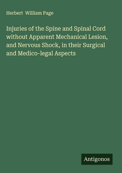 Produktbild: Injuries of the Spine and Spinal Cord without Apparent Mechanical Lesion, and Nervous Shock, in their Surgical and Medico-legal Aspects