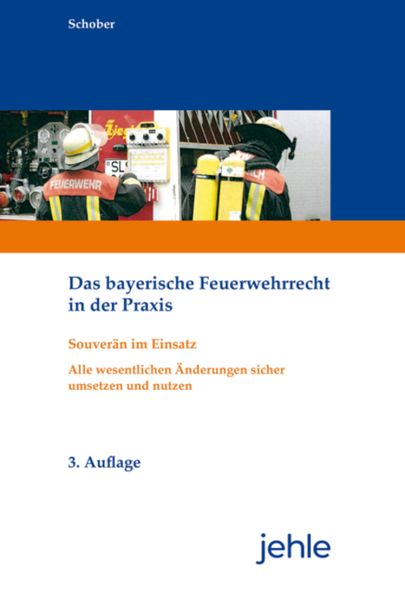 Produktbild: Das bayerische Feuerwehrrecht in der Praxis