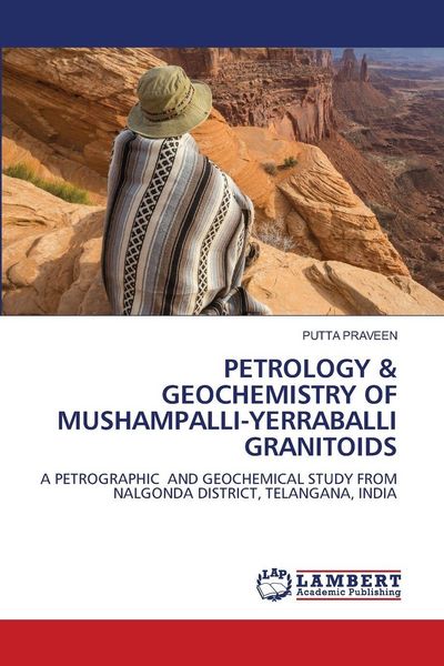 Produktbild: Petrology & Geochemistry Of Mushampalli-Yerraballi Granitoids