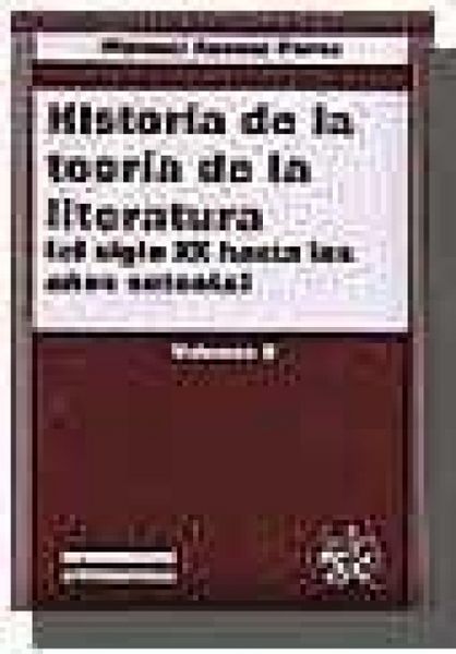 Produktbild: Historia de la teor&iacute;a de la literatura II : el siglo XX hasta los a&ntilde;os setenta