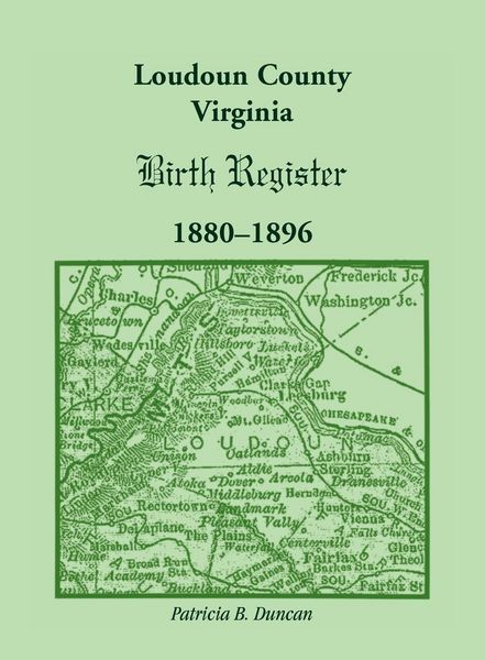 Produktbild: Loudoun County, Virginia Birth Register 1880-1896