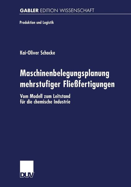 Produktbild: Maschinenbelegungsplanung mehrstufiger Fließfertigungen