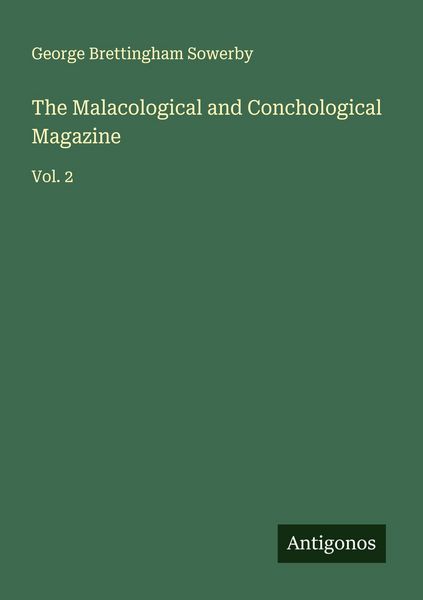 Produktbild: The Malacological and Conchological Magazine