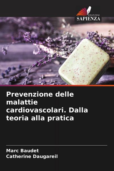 Produktbild: Prevenzione delle malattie cardiovascolari. Dalla teoria alla pratica