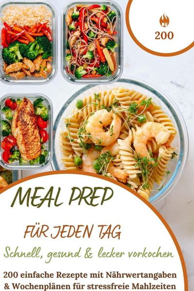 Produktbild: Meal Prep f&uuml;r jeden Tag - Schnell, gesund & lecker vorkochen