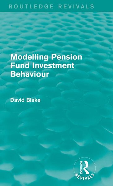 Produktbild: Modelling Pension Fund Investment Behaviour (Routledge Revivals)
