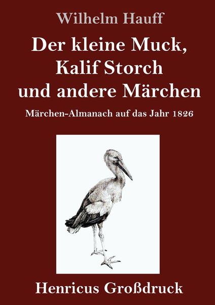 Produktbild: Der kleine Muck, Kalif Storch und andere M&auml;rchen (Gro&szlig;druck)