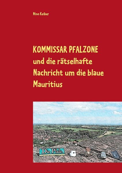 Produktbild: Kommissar Pfalzone und die r&auml;tselhafte Nachricht um die blaue Mauritius