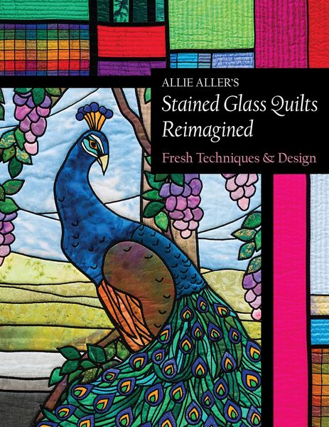Produktbild: Allie Aller's Stained Glass Quilts Reimagined