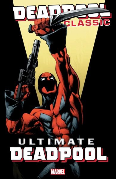 Produktbild: Deadpool Classic Vol. 20: Ultimate Deadpool