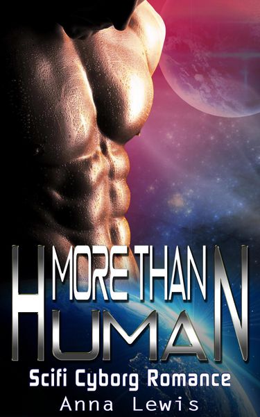 Produktbild: More than Human : Scifi Cyborg Romance