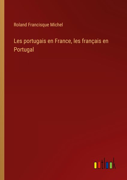 Produktbild: Les portugais en France, les fran&ccedil;ais en Portugal