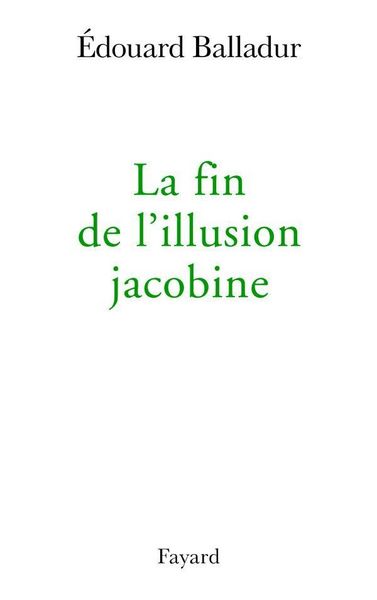 Produktbild: La fin de l'illusion jacobine