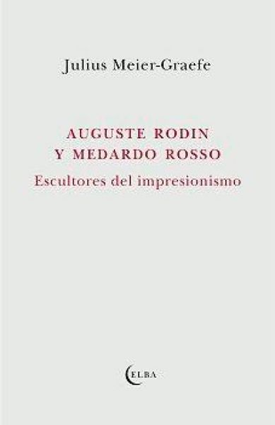 Produktbild: Auguste Rodin y Medardo Rosso