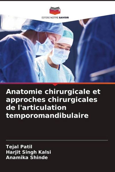Produktbild: Anatomie chirurgicale et approches chirurgicales de l'articulation temporomandibulaire