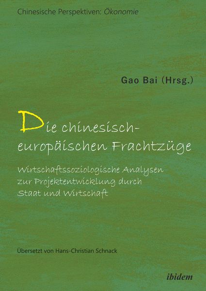 Produktbild: Die chinesisch-europ&auml;ischen Frachtz&uuml;ge