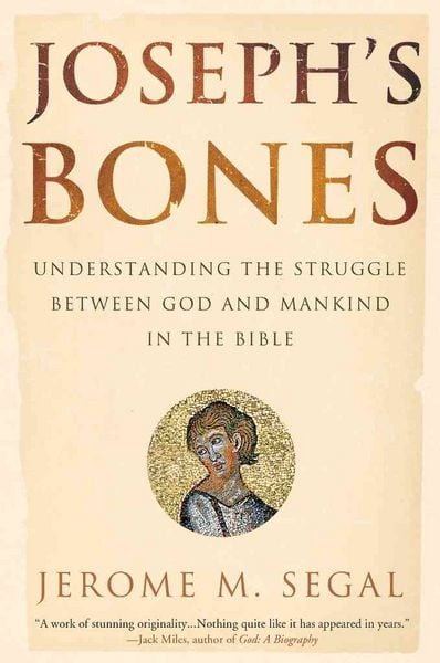 Produktbild: Joseph's Bones: Understanding the Struggle Between God and Mankind in the Bible