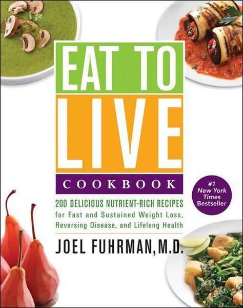 Produktbild: Joel Fuhrman, M: Eat to Live Cookbook