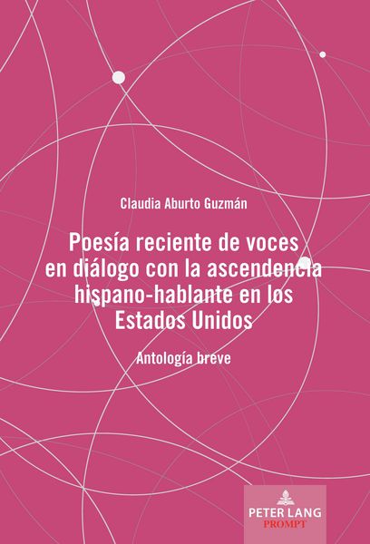 Produktbild: Poes&iacute;a reciente de voces en di&aacute;logo con la ascendencia hispano-hablante en los Estados Unidos