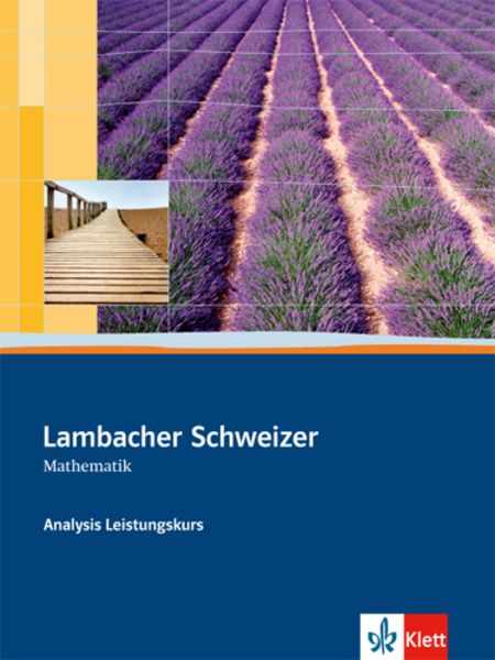 Lambacher-Schweizer. Sekundarstufe II. Analysis Leistungskurs Schülerbuch mit CD-ROM, Sonstige von , Klett Schulbuchverlag