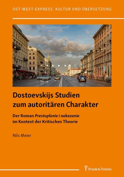 Dostoevskijs Studien zum autoritären Charakter, Taschenbuch von Nils Meier, Frank & Timme, 9783732911394