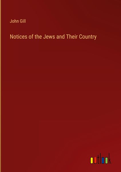 Produktbild: Notices of the Jews and Their Country