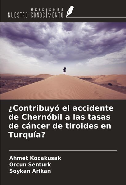 Produktbild: &iquest;Contribuy&oacute; el accidente de Chern&oacute;bil a las tasas de c&aacute;ncer de tiroides en Turqu&iacute;a?